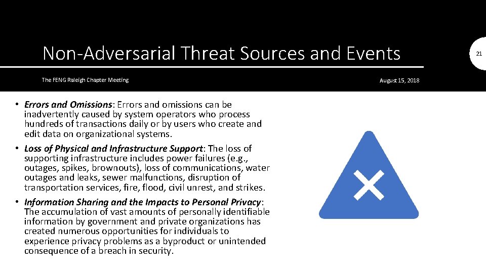 Non-Adversarial Threat Sources and Events The FENG Raleigh Chapter Meeting • Errors and Omissions: