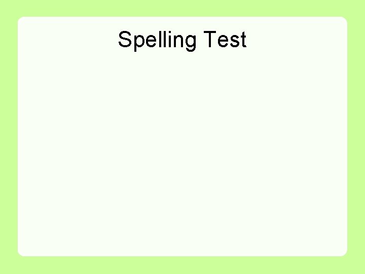 Spelling Test 