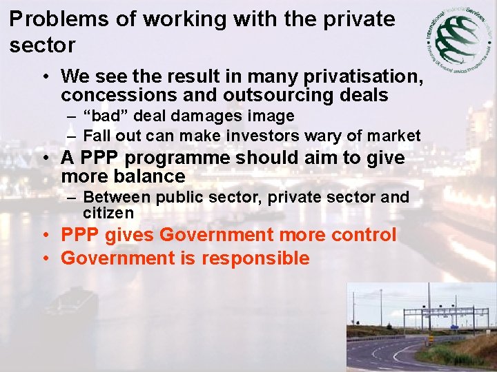 Problems of working with the private sector • We see the result in many