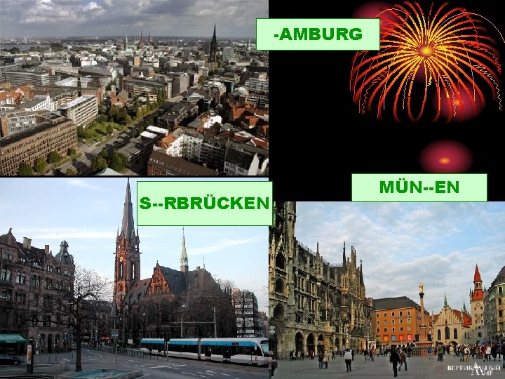 -AMBURG S--RBRÜCKEN MÜN--EN 