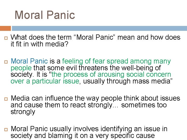 Moral Panic What does the term “Moral Panic” mean and how does it fit