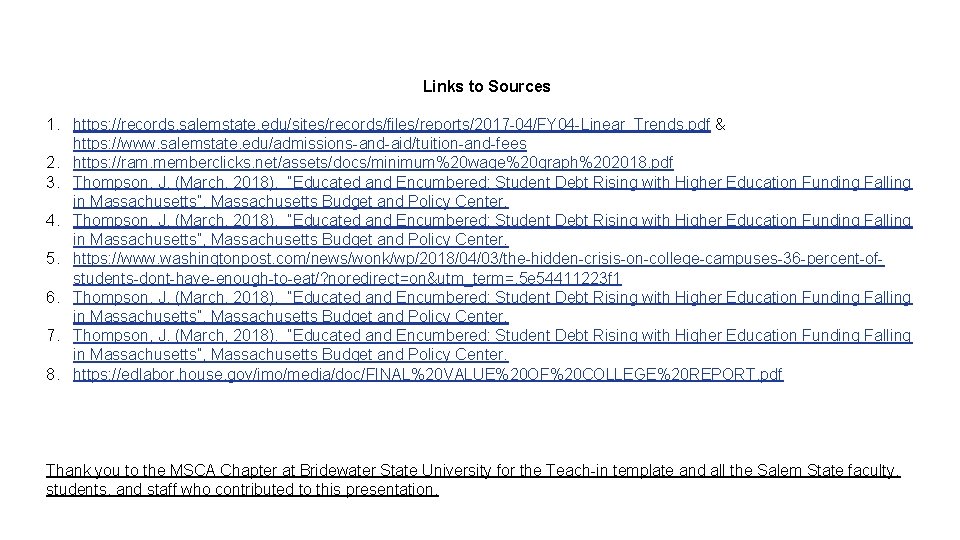 Links to Sources 1. https: //records. salemstate. edu/sites/records/files/reports/2017 -04/FY 04 -Linear_Trends. pdf & https: