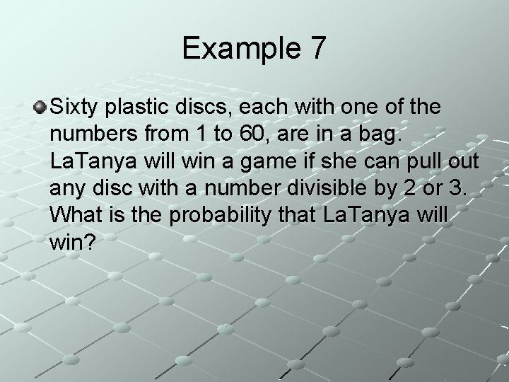 Example 7 Sixty plastic discs, each with one of the numbers from 1 to