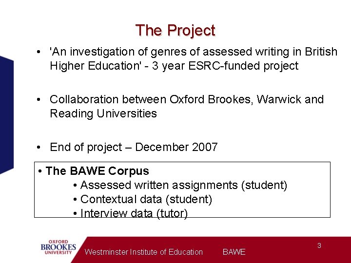 The Project • 'An investigation of genres of assessed writing in British Higher Education'