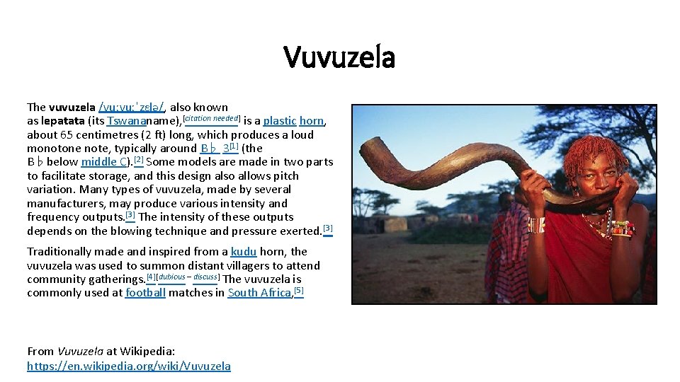 Vuvuzela The vuvuzela /vuːvuːˈzɛlə/, also known as lepatata (its Tswananame), [citation needed] is a