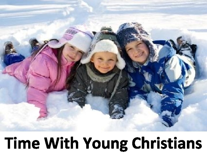 Time With Young Christians 
