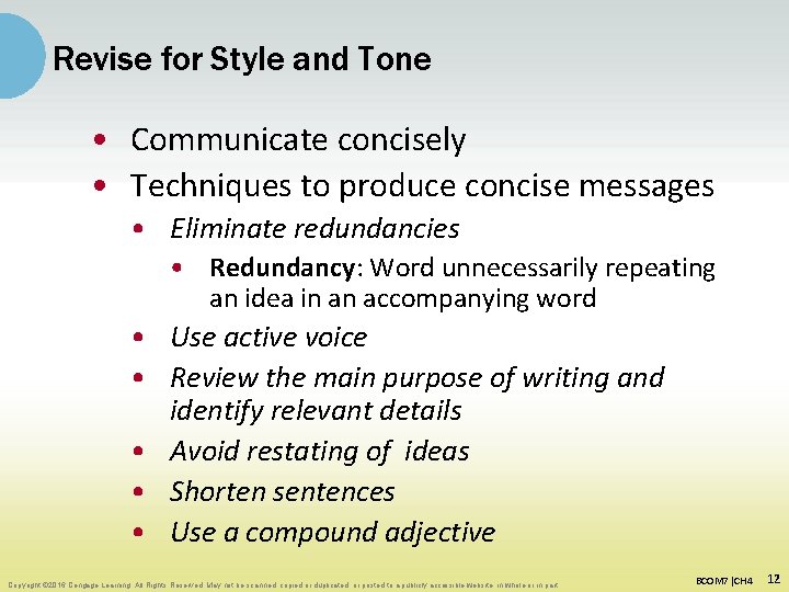 Revise for Style and Tone • Communicate concisely • Techniques to produce concise messages