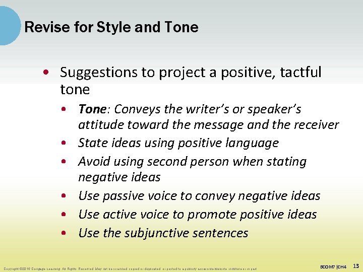 Revise for Style and Tone • Suggestions to project a positive, tactful tone •