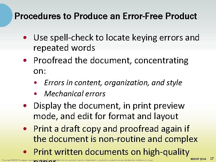 Procedures to Produce an Error-Free Product • Use spell-check to locate keying errors and