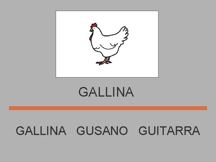 GALLINA GUSANO GUITARRA 