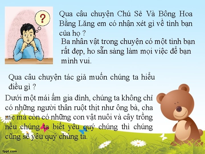 Qua câu chuyện Chú Sẻ Và Bông Hoa Bằng Lăng em có nhận xét