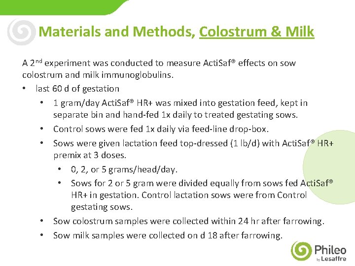Materials and Methods, Colostrum & Milk A 2 nd experiment was conducted to measure