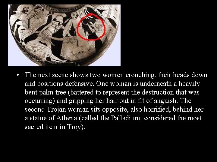  • The next scene shows two women crouching, their heads down and positions