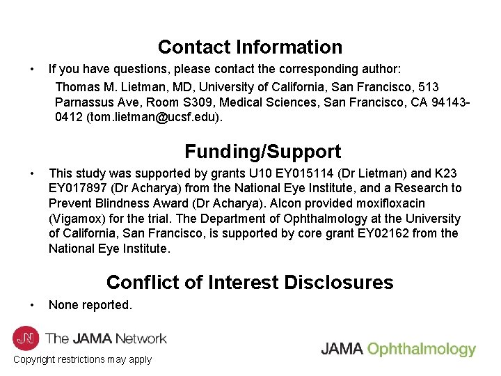 Contact Information • If you have questions, please contact the corresponding author: Thomas M.