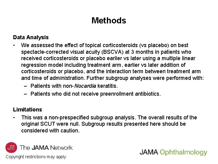 Methods Data Analysis • We assessed the effect of topical corticosteroids (vs placebo) on