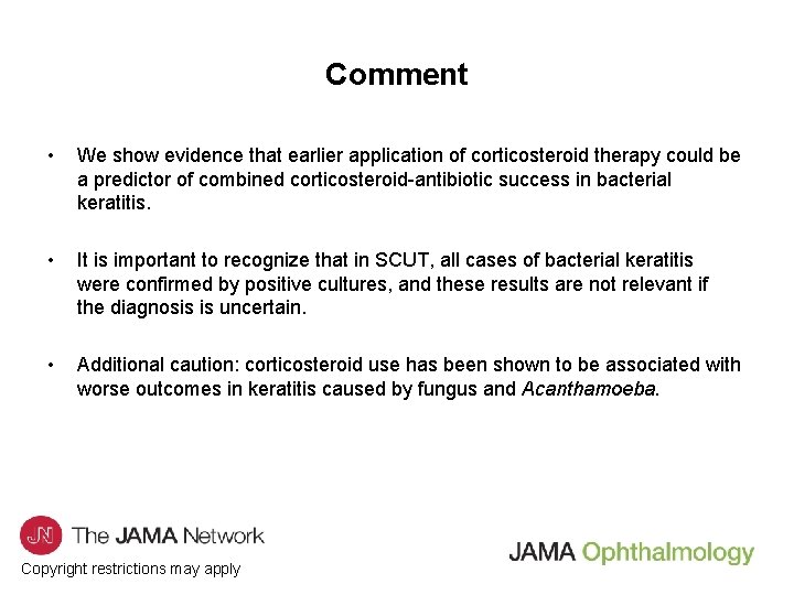 Comment • We show evidence that earlier application of corticosteroid therapy could be a