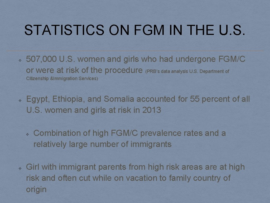 STATISTICS ON FGM IN THE U. S. 507, 000 U. S. women and girls