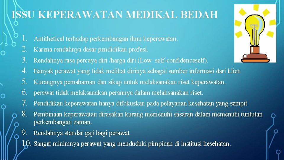 ISSU KEPERAWATAN MEDIKAL BEDAH 1. 2. 3. 4. 5. 6. 7. 8. Antithetical terhadap