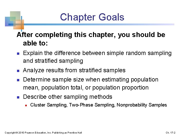 Chapter Goals After completing this chapter, you should be able to: n n Explain
