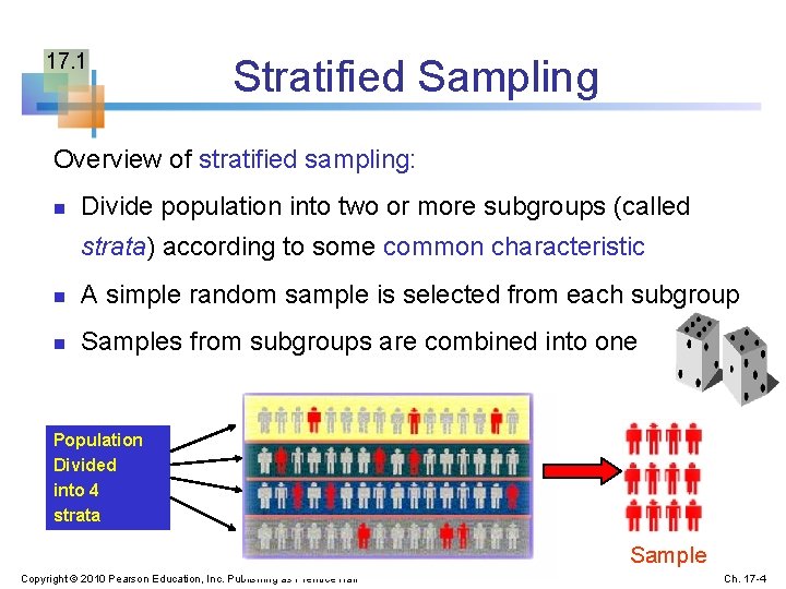 17. 1 Stratified Sampling Overview of stratified sampling: n Divide population into two or