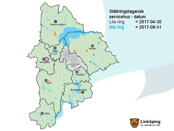 Ställningstagande servicehus - datum Lila ring = 2017 -04 -30 Blå ring = 2017