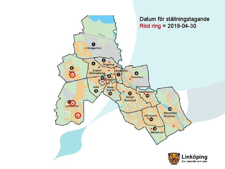 Datum för ställningstagande Röd ring = 2018 -04 -30 