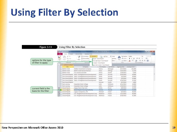 Using Filter By Selection New Perspectives on Microsoft Office Access 2010 XP 19 
