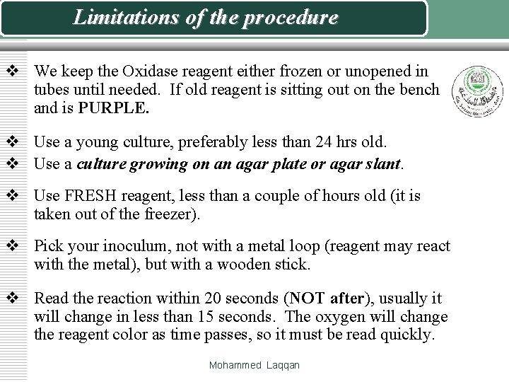 Limitations of the procedure v We keep the Oxidase reagent either frozen or unopened