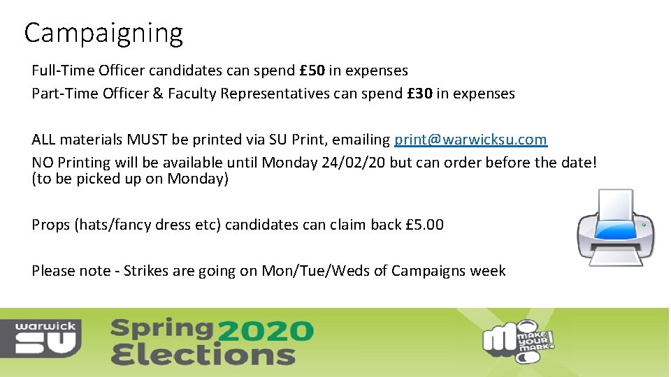Campaigning Full-Time Officer candidates can spend £ 50 in expenses Part-Time Officer & Faculty