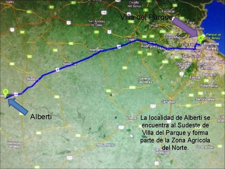 Villa del Parque Alberti La localidad de Alberti se encuentra al Sudeste de Villa