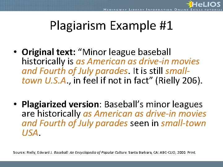 Plagiarism Example #1 • Original text: “Minor league baseball historically is as American as