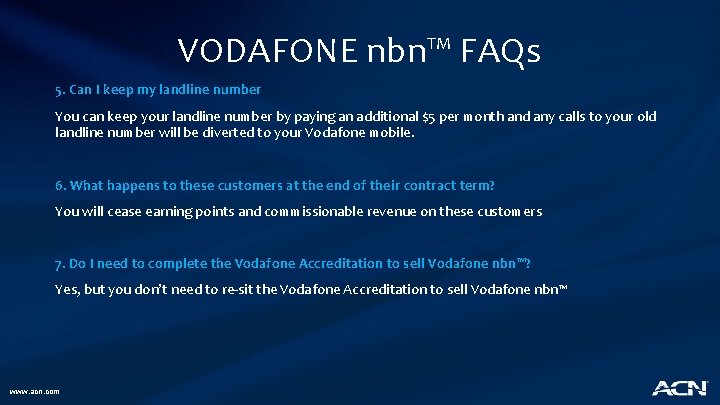 VODAFONE nbn™ FAQs 5. Can I keep my landline number You can keep your