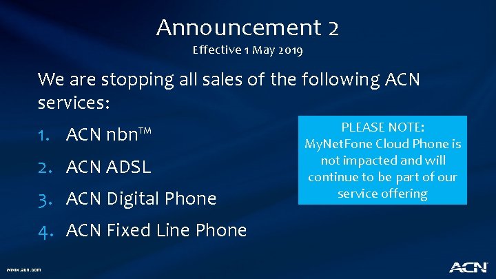 Announcement 2 Effective 1 May 2019 We are stopping all sales of the following