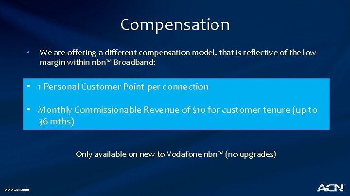 Compensation • We are offering a different compensation model, that is reflective of the