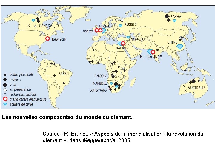 Les nouvelles composantes du monde du diamant. Source : R. Brunet, « Aspects de