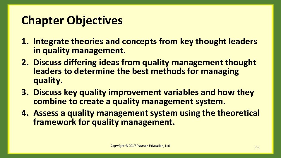 Chapter Objectives 1. Integrate theories and concepts from key thought leaders in quality management.