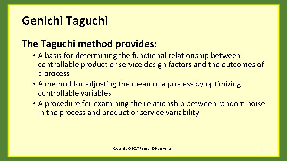 Genichi Taguchi The Taguchi method provides: • A basis for determining the functional relationship