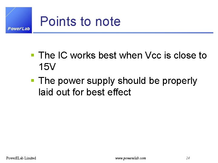 Points to note Powere. Lab § The IC works best when Vcc is close
