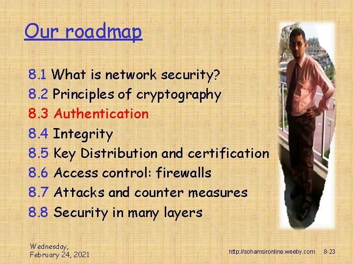 Our roadmap 8. 1 What is network security? 8. 2 Principles of cryptography 8.
