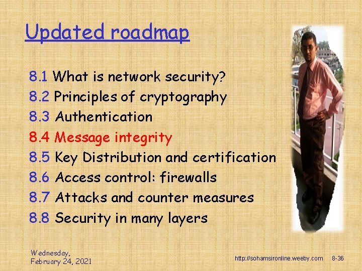 Updated roadmap 8. 1 What is network security? 8. 2 Principles of cryptography 8.