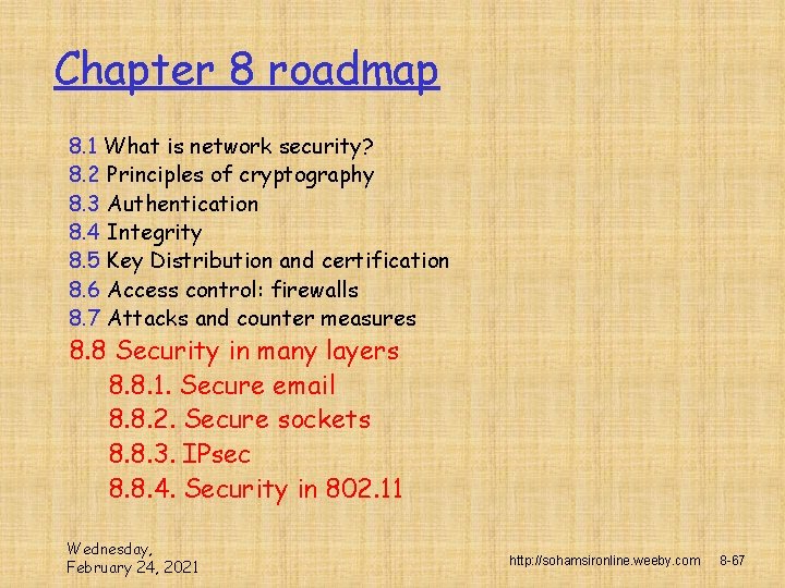 Chapter 8 roadmap 8. 1 What is network security? 8. 2 Principles of cryptography