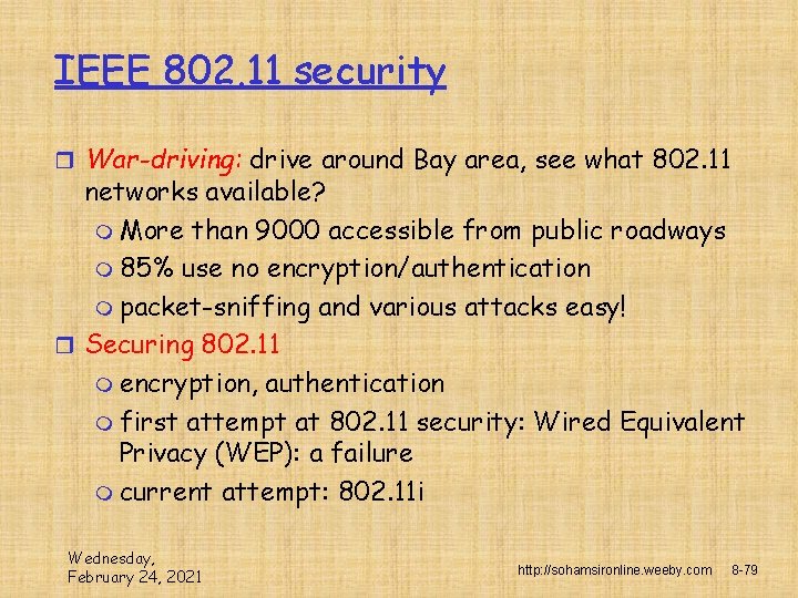 IEEE 802. 11 security r War-driving: drive around Bay area, see what 802. 11