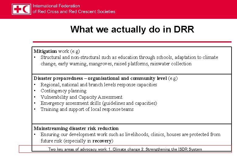 What we actually do in DRR Mitigation work (e. g) • Structural and non-structural