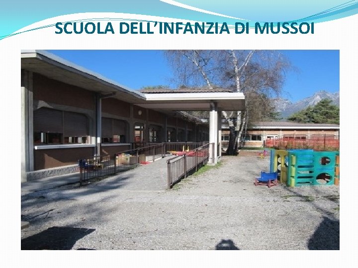 SCUOLA DELL’INFANZIA DI MUSSOI 