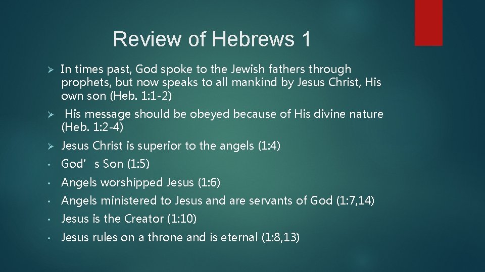 Review of Hebrews 1 Ø In times past, God spoke to the Jewish fathers
