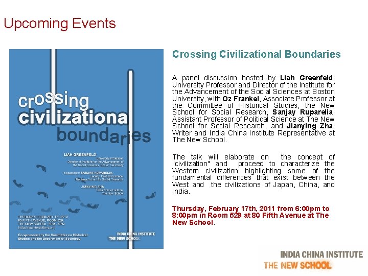 Upcoming Events Crossing Civilizational Boundaries A panel discussion hosted by Liah Greenfeld, University Professor