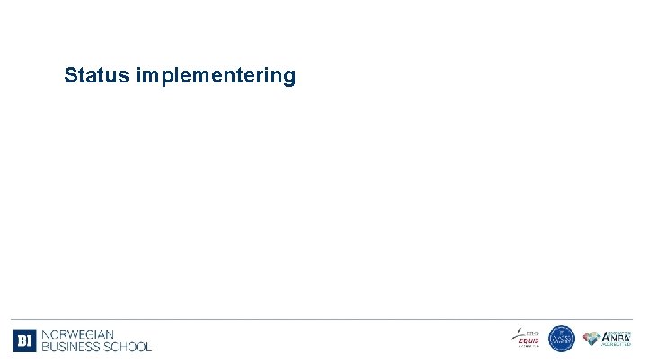 Status implementering 