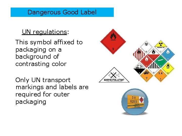 Dangerous Good Label UN regulations: This symbol affixed to packaging on a background of