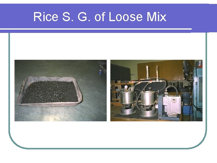 Rice S. G. of Loose Mix 