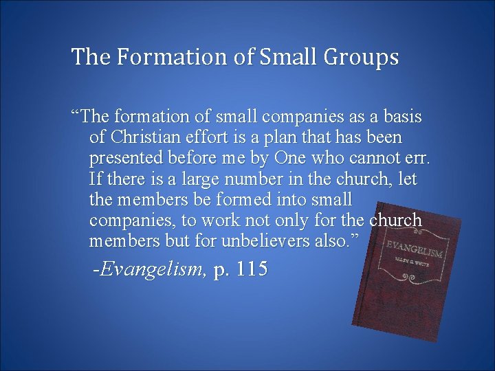 The Formation of Small Groups “The formation of small companies as a basis of
